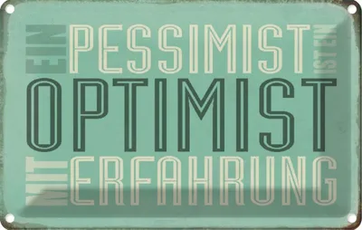 Produktbild von vianmo Blechschild 20x30 cm Pessimist ist Optimist mit Dekoration Spruch Zitat