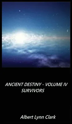 Produktbild von Ancient Destiny Volume IV - Survivors