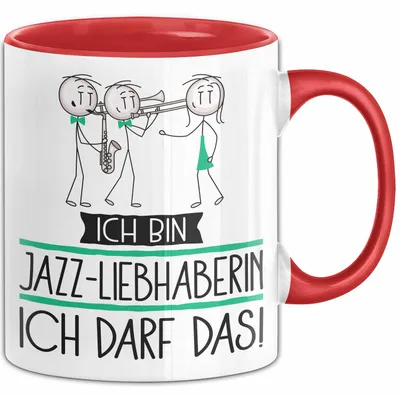 Produktbild von Geschenk für Jazz-Liebhaberin Tasse Lustige Geschenkidee Geburtstag Ich Bin Jazz-Liebhaberin Ich Darf Das (Rot)