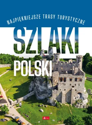 Produktbild von Szlaki Polski Podróże Marzeń