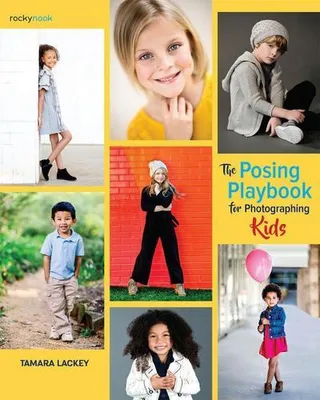 Obrázek produktu pro The Posing Playbook for Photographing Kids