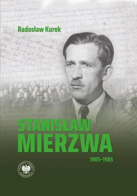 Image de Stanisław Mierzwa 1905-1985 album o życiu i działalności