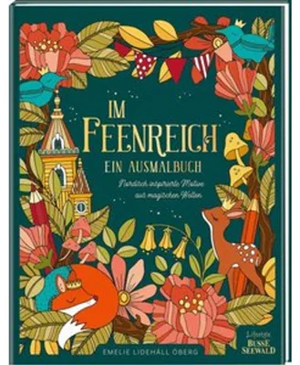 Produktbild von Ausmalbuch Im Feenreich: Hardcover mit Goldveredelung, über 100 märchenhafte Motive