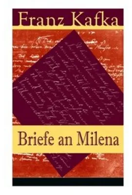 Produktbild von Briefe an Milena: Ausgewählte Briefe an Kafkas große Liebe