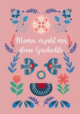 Produktbild von Mama, erzähl mir deine Geschichte