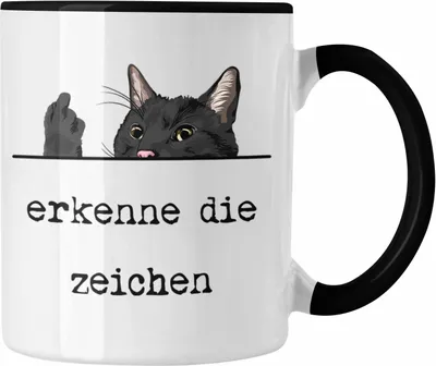 Produktbild von Trendation - Erkenne Die Zeichen Tasse Katze Katzenliebhaber Mittelfinger Geschenk für Frauen Kollegin (Schwarz)