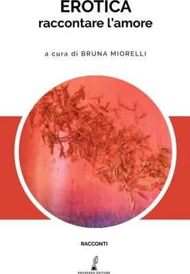 Produktbild von Erotica. Raccontare l'amore