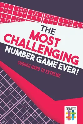 Produktbild von The Most Challenging Number Game Ever! | Sudoku Hard to Extreme