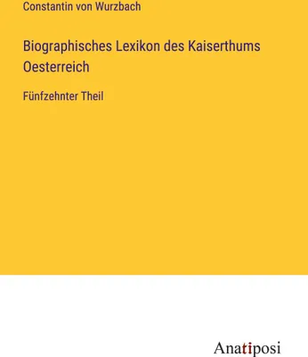 Produktbild von Biographisches Lexikon des Kaiserthums Oesterreich