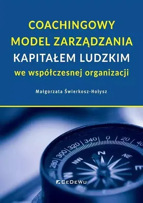Zdjęcie produktu dla Coachingowy model zarzadzania kapitalem ludzkim we wspolczesnej organizacji