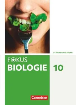Produktbild von Fokus Biologie 10. Jahrgangsstufe. Gymnasium Bayern - Schülerbuch