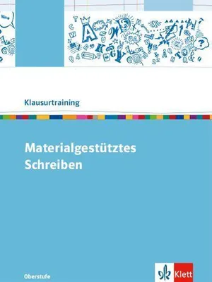 Produktbild von Materialgestütztes Schreiben. Arbeitsheft Oberstufe