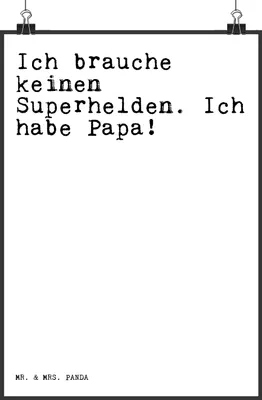 Produktbild von Mr. & Mrs. Panda Bild Ich brauche keinen Superhelden.... DIN A4 - Weiß - Geschenk, Vater, Papa Spruch, drucke, Sprüche, Wandbild, Designposter, Deko, wanddeko, Vatertag