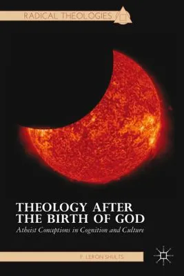 Image de La théologie après la naissance de Dieu