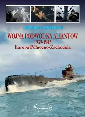 Immagine prodotto di Wojna podwodna Aliantów 1939-1945 - Tadeusz Kasperski