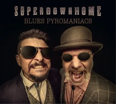 Immagine prodotto di Superdownhome: Superdownhome - Blues Pyromaniacs - DixieFrog - (LP / B)