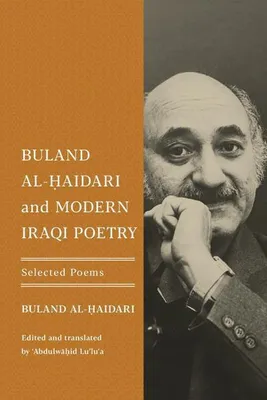Immagine prodotto di Buland Al-¿aidari e la poesia irachena moderna