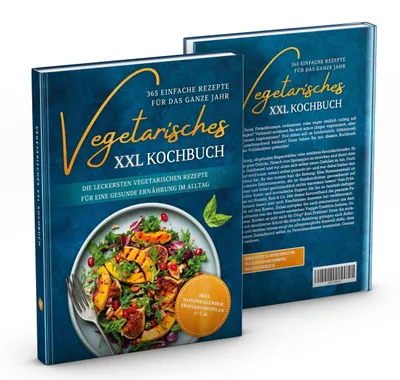 Produktbild von Vegetarisches XXL Kochbuch - 365 einfache Rezepte für das ganze Jahr: Die leckersten vegetarischen Rezepte für eine gesunde Ernährung im Alltag