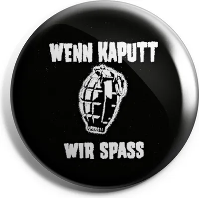 Produktbild von Button - Wenn Kaput wir Spass