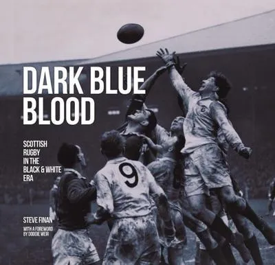 Immagine prodotto di Dark Blue Blood - Scottish Rugby In the Black & White Era