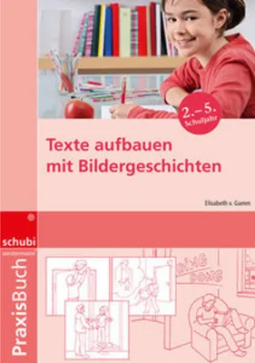 Obrázek produktu pro Praxisbuch Texte aufbauen mit Bildergeschichten