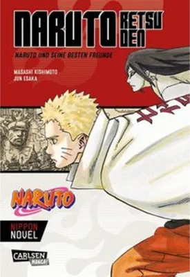 Obrázek produktu pro Naruto Retsuden: Naruto und seine besten Freunde (Nippon Novel)
