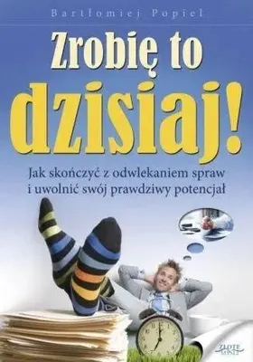 Obrázek produktu pro Zrobię to dzisiaj! - Bartłomiej Popiel