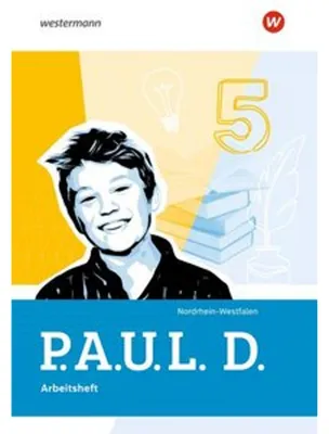 Zdjęcie produktu dla P.A.U.L. D. (PAUL) Arbeitsheft 5. Für Gymnasien Nordrhein-Westfalen