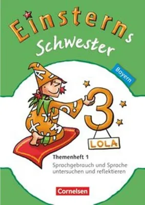 Produktbild von Einsterns Schwester - Sprache und Lesen 3. Jahrgangsstufe. Themenheft 1 Bayern