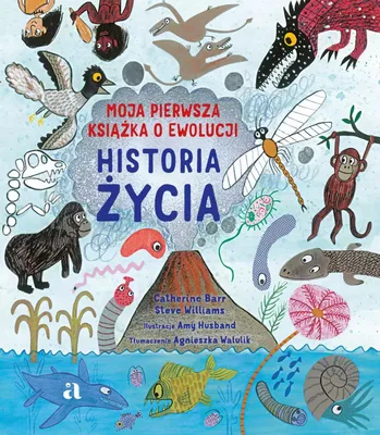 Immagine prodotto di Historia zycia. Moja pierwsza ksiazka o ewolucji