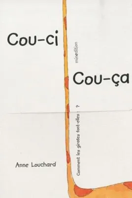 Image de COUCI-COUCA: Comment les girafes font-elles ?