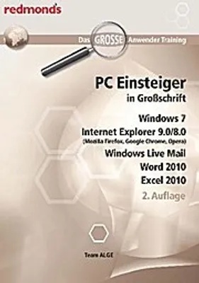 Produktbild von PC EINSTEIGER IN GROßSCHRIFT, WIN7, IE 9.0/8.0, WORD+EXCEL 2010, LIVE MAIL: das große redmond's Anwender Training