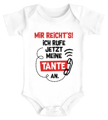 Produktbild von Baby Body mit Spruch Tante lustig Mir reichts ich rufe jetzt meine Tante an Baumwolle Jungen & Mädchen MoonWorks® weiß 6-12 Monate
