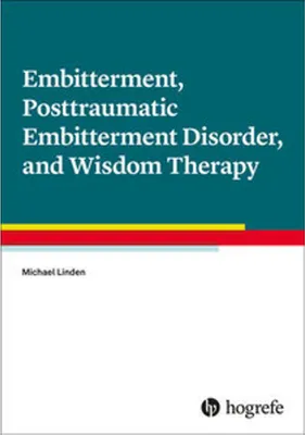 Produktbild von Embitterment, Posttraumatic Embitterment Disorder, and Wisdom Therapy