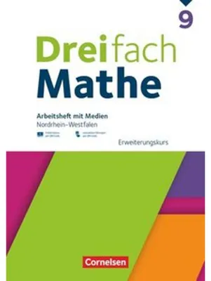Produktbild von Dreifach Mathe 9. Schuljahr - Nordrhein-Westfalen - Ausgabe 2022 - Erweiterungskurs - Arbeitsheft mit Medien und Lösungen