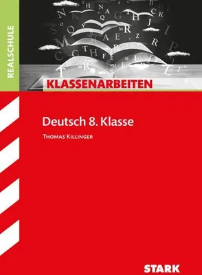 Obrázek produktu pro Klassenarbeiten Realschule Deutsch 8. Klasse