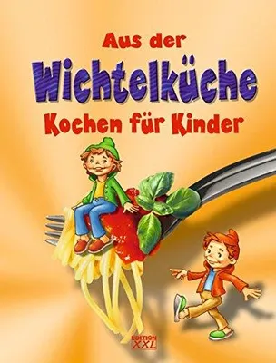 Produktbild von Aus der Wichtelküche - Kochen für Kinder