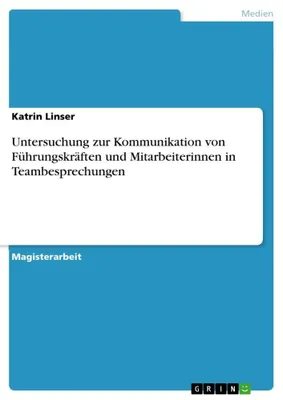 Produktbild von Untersuchung zur Kommunikation von Führungskräften und Mitarbeiterinnen in Teambesprechungen