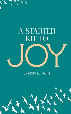 Produktbild von A Starter Kit to Joy