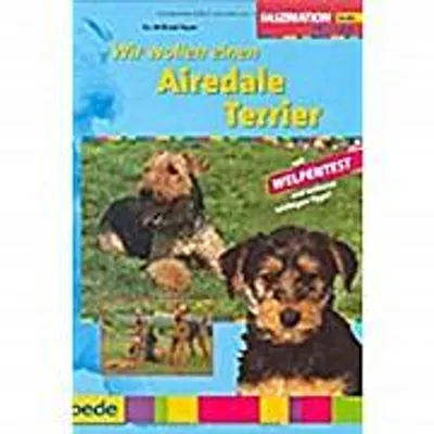 Produktbild von Wir wollen einen Airedale Terrier