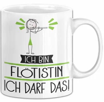 Produktbild von Geschenk für Flötistin Tasse Lustige Geschenkidee Geburtstag Ich Bin Flötistin Ich Darf Das (Weiß)