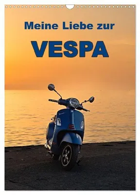 Produktbild von Die Liebe zur Vespa (Wandkalender 2026 DIN A3 hoch), CALVENDO Monatskalender