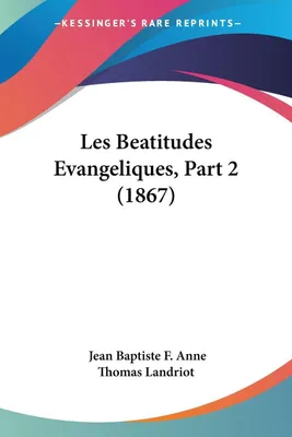 Produktbild von Les Beatitudes Evangeliques, Part 2 (1867)