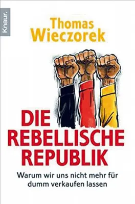 Immagine prodotto di Wieczorek, T: Die rebellische Republik