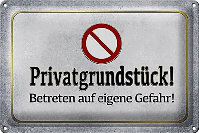 Produktbild von Blechschild Verbot 30x20cm Privatgrundstück eigene Gefahr
