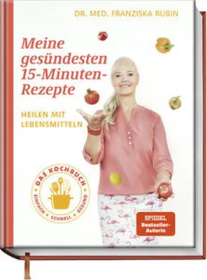 Produktbild von Meine gesündesten 15-Minuten-Rezepte