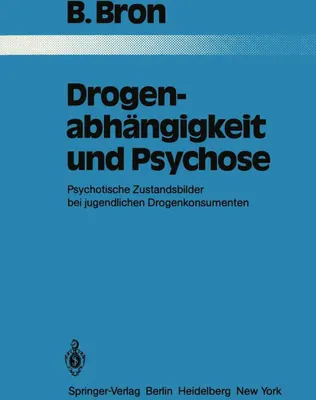 Produktbild von Drogenabhängigkeit und Psychose