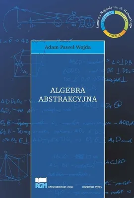 Zdjęcie produktu dla Algebra abstrakcyjna - podręcznik dla studentów matematyki