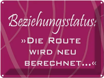 Produktbild von vianmo Blechschild 30x40 cm Beziehungsstatus Route Spruch Zitat