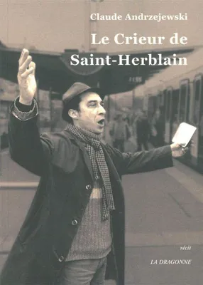 Produktbild von Andrzejewski  Claude - Le Crieur de Saint-Herblain